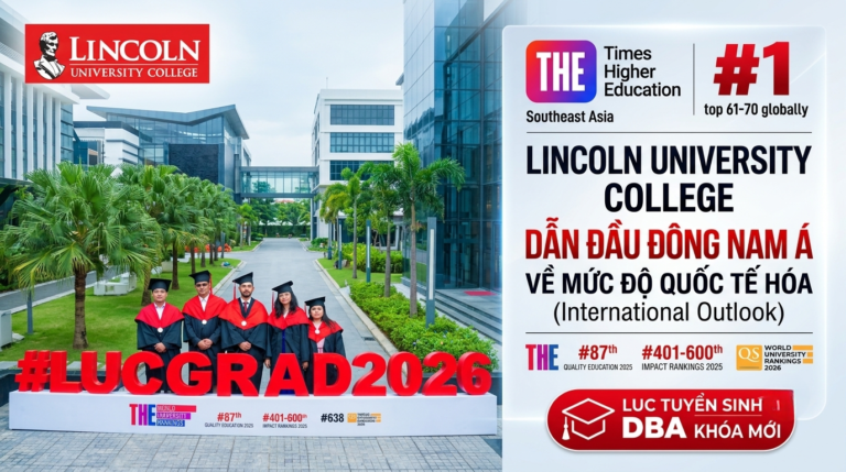 Lincoln University College dẫn đầu Đông Nam Á về chỉ số quốc tế hóa theo bảng xếp hạng THE